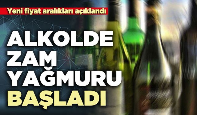 Alkolde zam yağmuru başladı