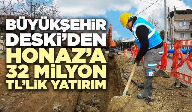 Büyükşehir DESKİ’den Honaz’a 32 Milyon Tl’lik Yatırım