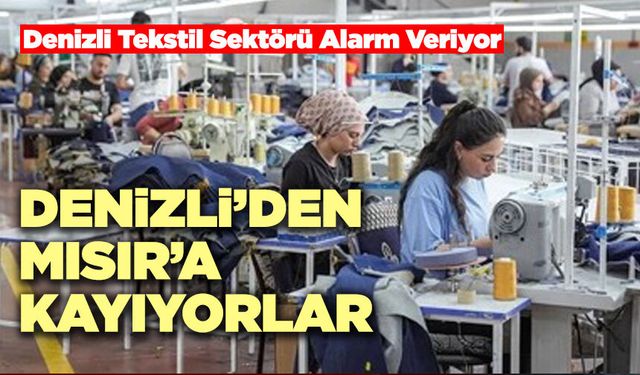Denizli’den Mısır’a Kayıyorlar