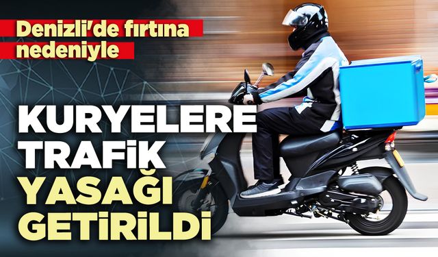 Kuryelere trafik yasağı getirildi