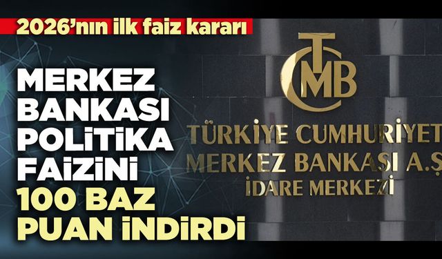Merkez Bankası politika faizini 100 baz puan indirdi