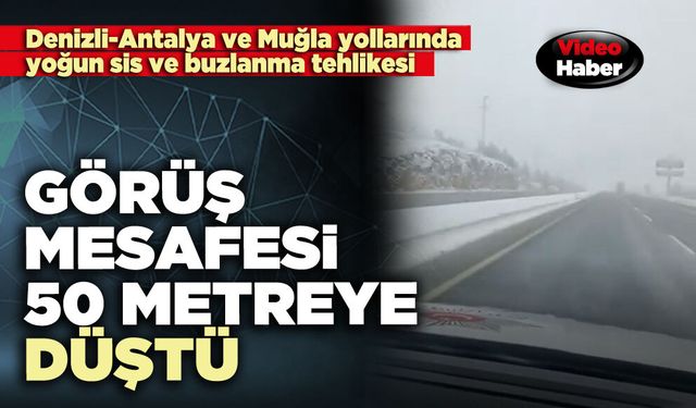 Görüş mesafesi 50 metreye düştü