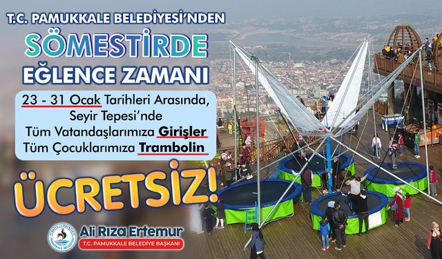 Seyir Tepesi Sömestir Tatilinde Ücretsiz