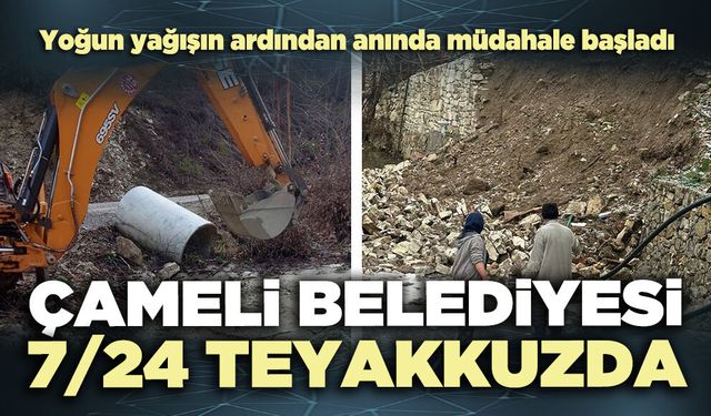 Çameli Belediyesi 7/24 teyakkuzda