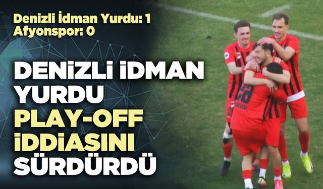 Denizli İdman Yurdu Play-Off iddiasını sürdürdü