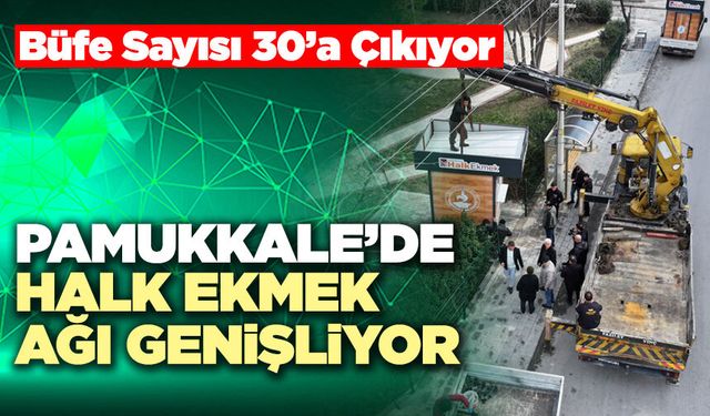 Pamukkale’de Halk Ekmek Ağı Genişliyor