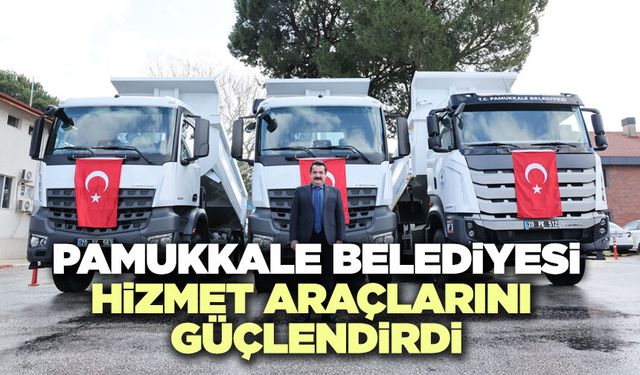 Pamukkale Belediyesi Hizmet Araçlarını Güçlendirdi