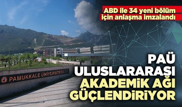 PAÜ Uluslararası akademik ağı güçlendiriyor