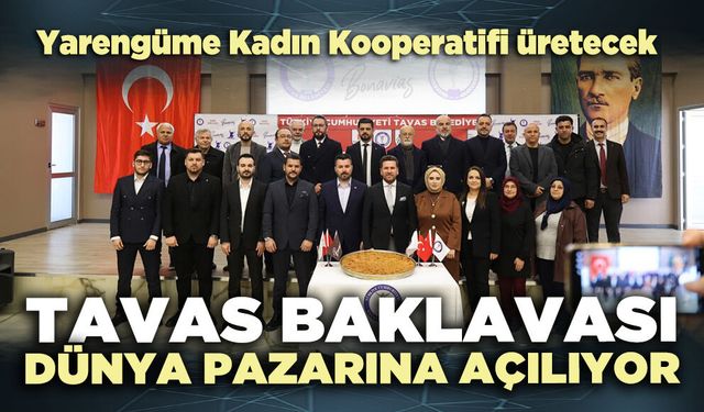 Tavas baklavası dünya pazarına açılıyor