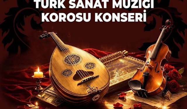 Türk Sanat Müziği tutkunları bu konserde buluşacak