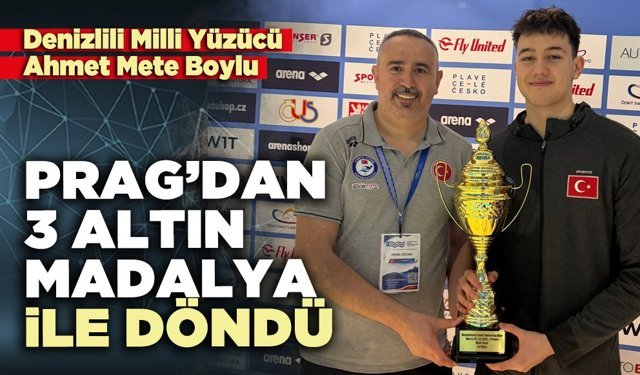 Ahmet Mete Boylu Prag’dan 3 altın madalya ile döndü