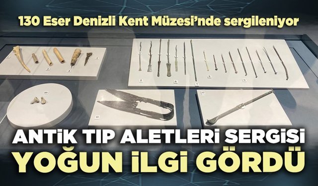 Antik tıp aletleri sergisi yoğun ilgi gördü