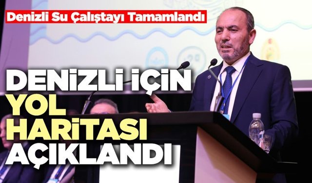 Denizli Su Çalıştayı Tamamlandı