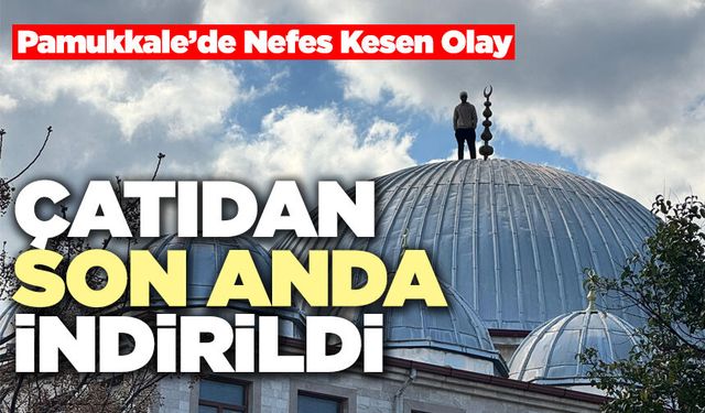 Pamukkale’de Nefes Kesen Olay