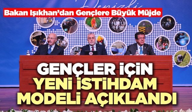 Gençler İçin Yeni İstihdam Modeli Açıklandı