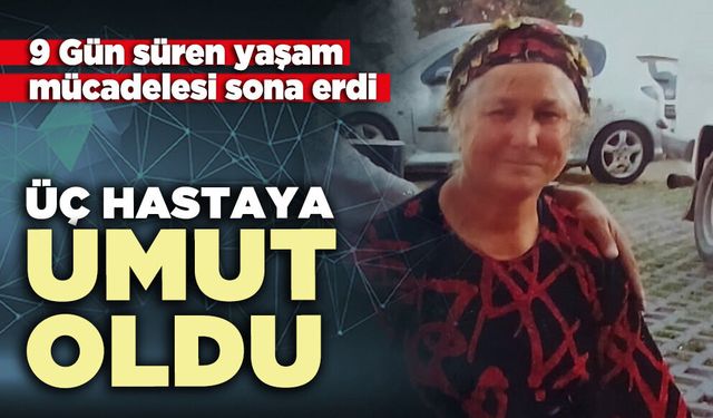 Üç hastaya umut oldu