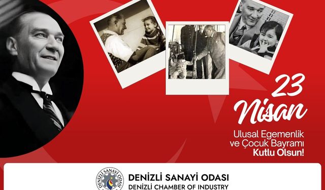 Denizli Sanayi Odası 23 Nisan Çocuk Bayramı Kutlama İlanı