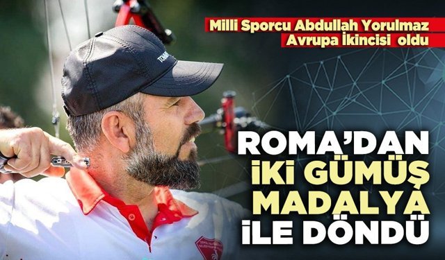 Roma’dan iki gümüş madalya ile döndü