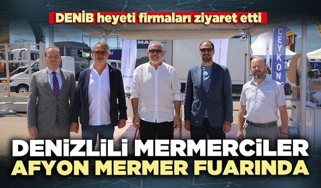 Denizlili mermerciler Afyon Mermer Fuarında