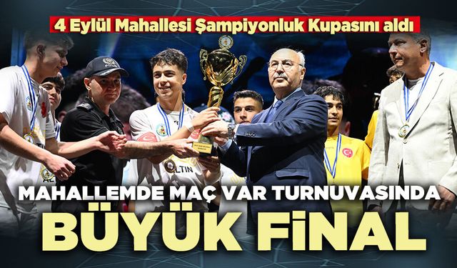 Mahallemde Maç Var Turnuvasında Büyük Final