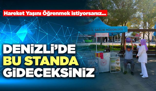 Denizli’de “Hareket Yaşını Öğren, Sağlıklı Yaşa” Kampanyası Başladı