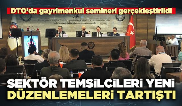 Sektör temsilcileri yeni düzenlemeleri tartıştı