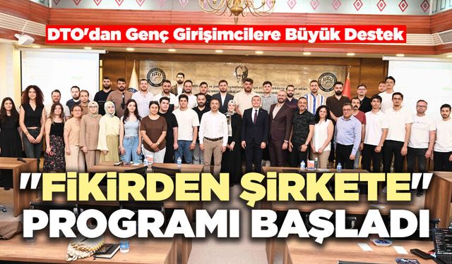 DTO'dan Genç Girişimcilere Büyük Destek