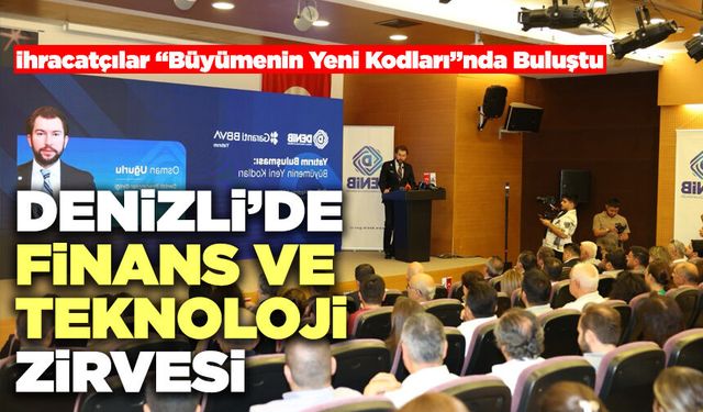 Denizli’de Finans Ve Teknoloji Zirvesi
