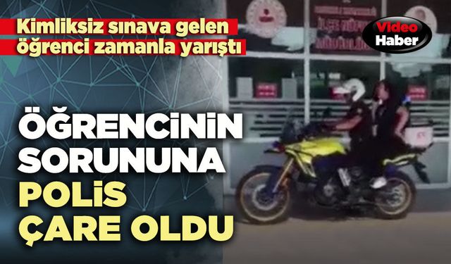 Öğrencinin sorununa polis çare oldu