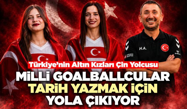 Milli Goalballcular Tarih Yazmak İçin Yola Çıkıyor