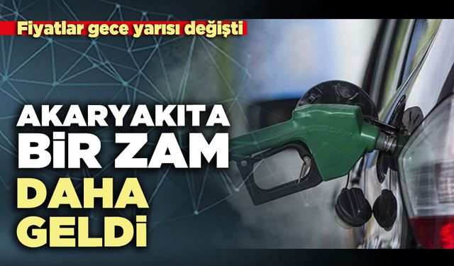 Akaryakıta bir zam daha geldi