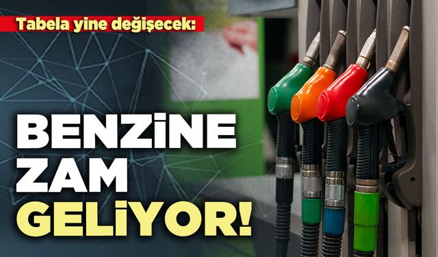 Benzine zam geliyor!