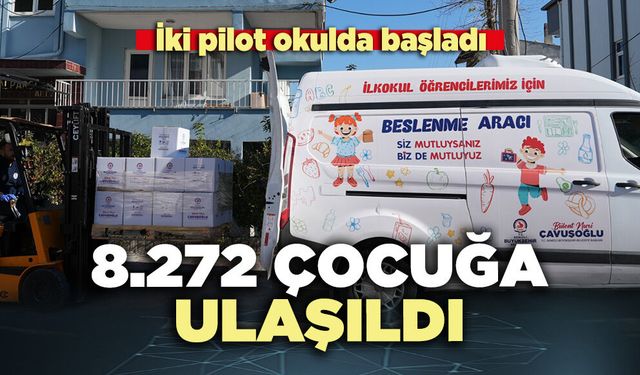 İki pilot okulda başladı, 8.272 çocuğa ulaşıldı