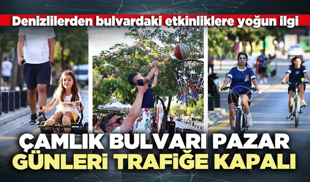 Çamlık Bulvarı Pazar günleri trafiğe kapalı