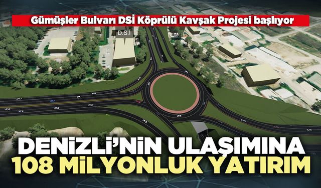 Denizli’nin ulaşımına 108 milyonluk yatırım