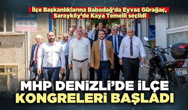 MHP Denizli’de İlçe Kongreleri başladı