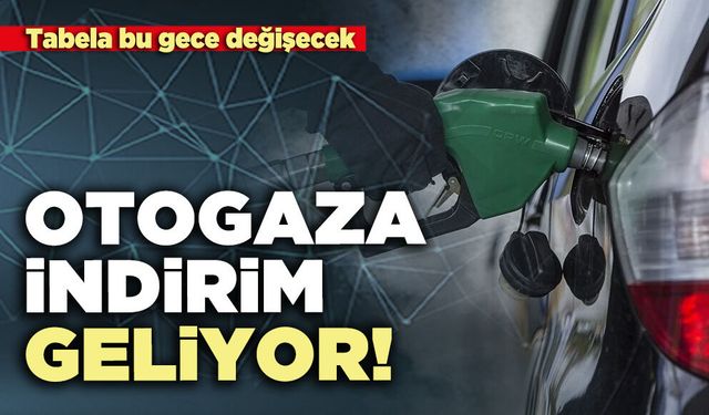 Otogaza indirim geliyor!