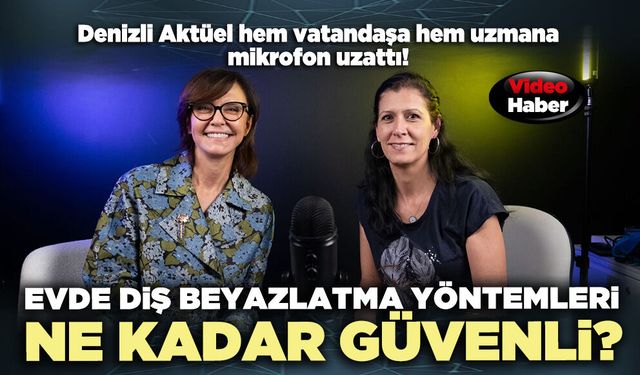 Evde diş beyazlatma yöntemleri ne kadar güvenli?