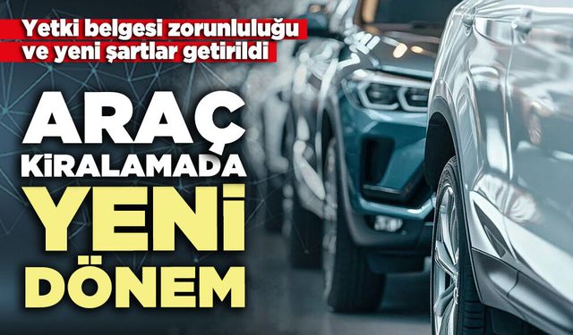 Araç kiralamada yeni dönem
