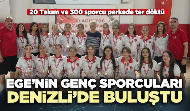 Ege’nin genç sporcuları Denizli’de buluştu