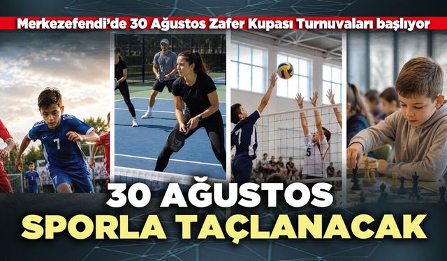 30 Ağustos sporla taçlanacak