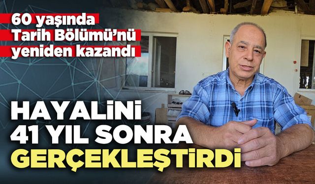 Hayalini 41 yıl sonra gerçekleştirdi