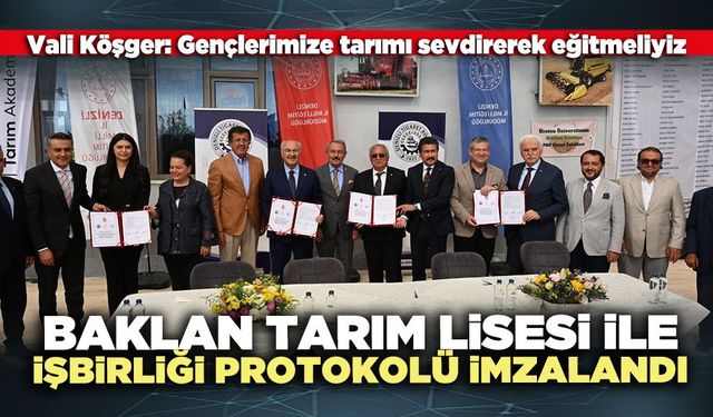 Baklan Tarım Lisesi ile İşbirliği Protokolü imzalandı