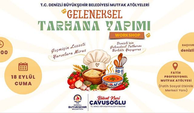 Denizli Büyükşehir geleneksel lezzetleri yaşatacak