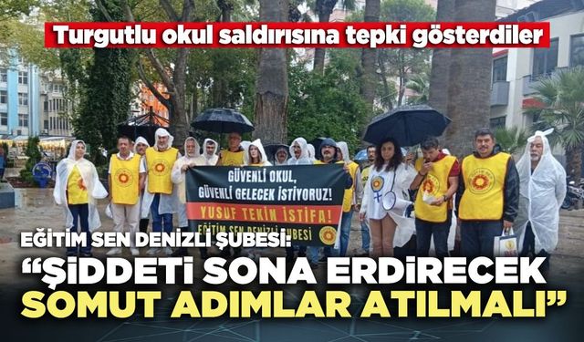 Eğitim Sen Denizli Şubesi: “Şiddeti sona erdirecek somut adımlar atılmalı”