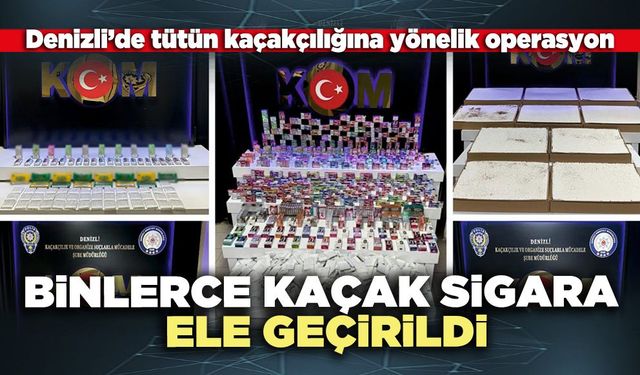 Binlerce kaçak sigara ele geçirildi