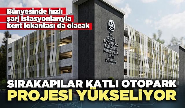 Sırakapılar Katlı Otopark Projesi yükseliyor