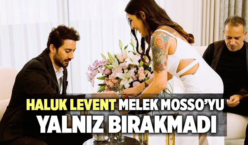Haluk Levent Melek Mosso’yu Yalnız Bırakmadı