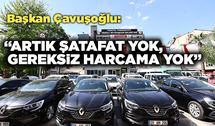 Başkan Çavuşoğlu, “Artık Şatafat Yok, Gereksiz Harcama Yok”