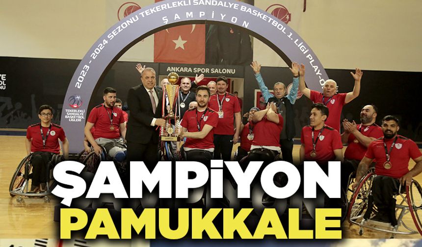 Tekerlekli Sandalye Basketbol 1. Lig Play-off Grubu’nda Şampiyon Pamukkale